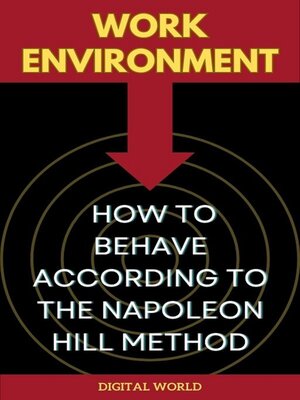 cover image of Work Environment--How to Behave According to the Napoleon Hill Method